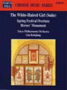 The White-Haired Girl (Suite) / Spring Festival Overture